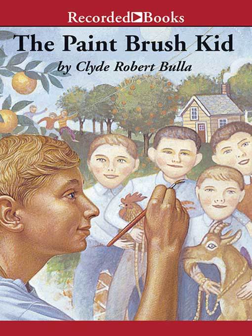 Title details for The Paintbrush Kid by Clyde Robert Bulla - Wait list